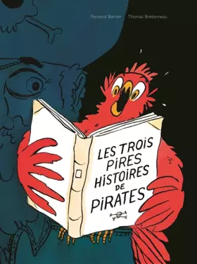 Couverture du produit · Les trois pires histoires de pirates