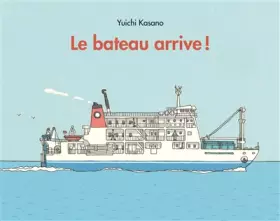 Couverture du produit · Le bateau arrive !