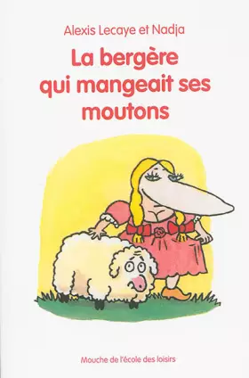Couverture du produit · La bergère qui mangeait ses moutons