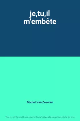 Couverture du produit · je,tu,il m'embête