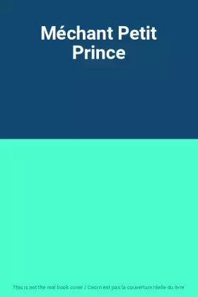 Couverture du produit · Méchant Petit Prince