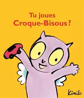 Couverture du produit · Tu joues Croque-Bisous ?