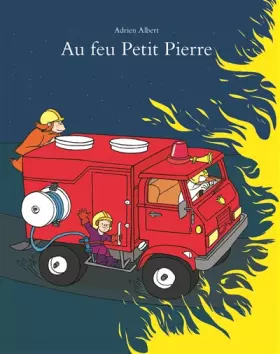 Couverture du produit · Au feu, Petit Pierre !