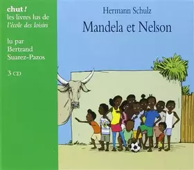 Couverture du produit · MANDELA ET NELSON LIVRE LU (3CD)
