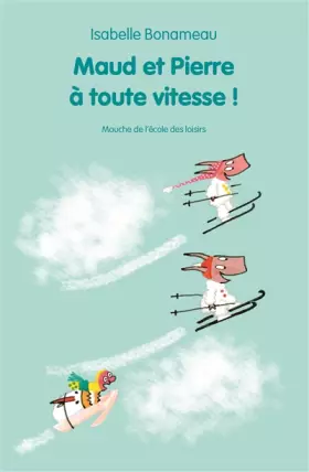 Couverture du produit · MAUD ET PIERRE A TOUTE VITESSE !