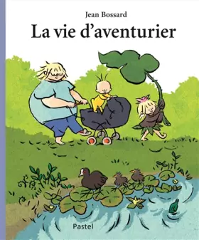 Couverture du produit · La vie d'aventurier