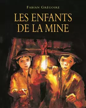 Couverture du produit · Les enfants de la mine