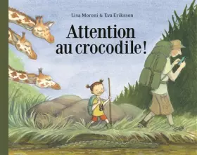 Couverture du produit · Attention au crocodile !