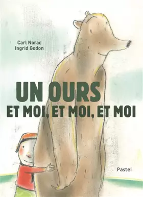 Couverture du produit · Un Ours et Moi, et Moi, et Moi