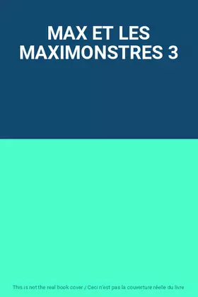 Couverture du produit · MAX ET LES MAXIMONSTRES 3