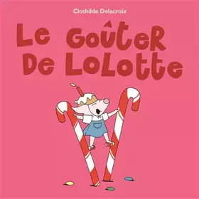 Couverture du produit · Goûter de Lolotte (Le)