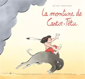Couverture du produit · Monture de castor tetu (La)