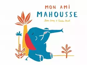 Couverture du produit · mon ami mahousse