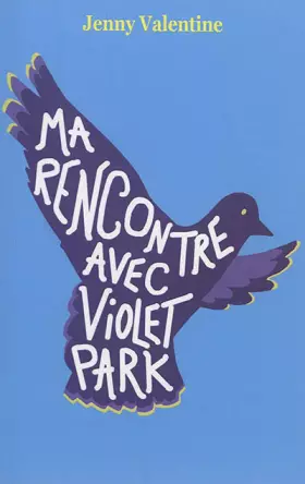 Couverture du produit · ma rencontre avec violet park poche