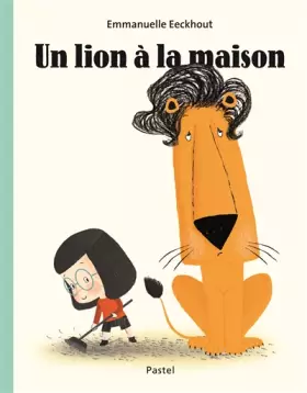 Couverture du produit · Lion a la maison (Un)