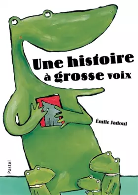 Couverture du produit · une histoire a grosse voix