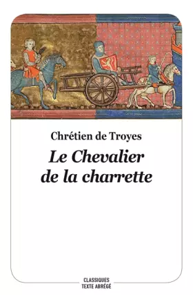Couverture du produit · le chevalier de la charrette - nouvelle edition