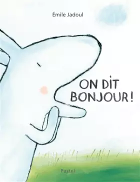 Couverture du produit · On Dit Bonjour !