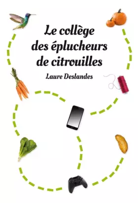 Couverture du produit · Le collège des éplucheurs de citrouille