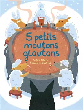 Couverture du produit · 5 petits moutons gloutons