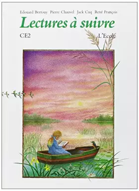 Couverture du produit · Lectures à suivre, CE2. Livre de lecture