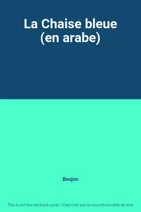 Couverture du produit · La Chaise bleue (en arabe)