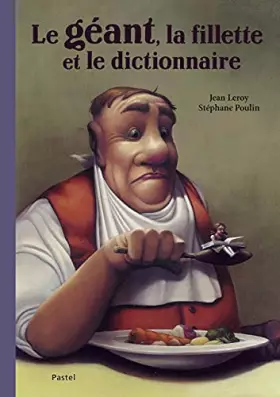 Couverture du produit · Le géant, la fillette et le dictionnairer