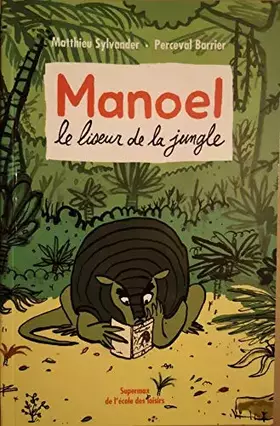 Couverture du produit · manoel le liseur de la jungle