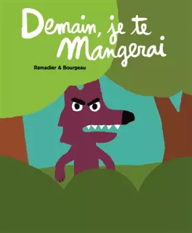 Couverture du produit · Demain, je te mangerai