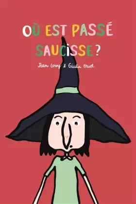 Couverture du produit · OU EST PASSE SAUCISSE?