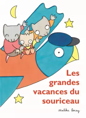 Couverture du produit · Grandes vacances du souriceau (Les)