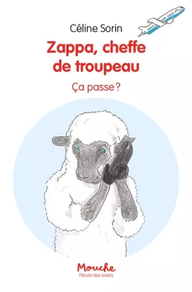 Couverture du produit · Zappa, cheffe de troupeau - ça passe !