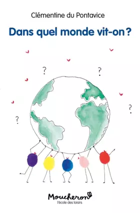 Couverture du produit · Dans quel monde vit-on?