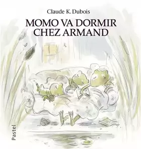 Couverture du produit · Momo va dormir chez Armand