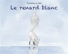 Couverture du produit · Le renard blanc