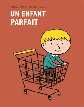 Couverture du produit · Un enfant parfait