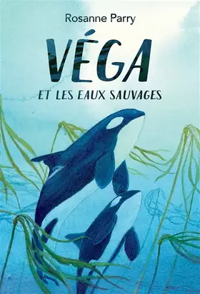 Couverture du produit · Vega et les eaux sauvages