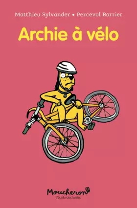 Couverture du produit · Archie à vélo