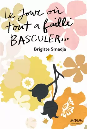 Couverture du produit · Le jour où tout a failli basculer