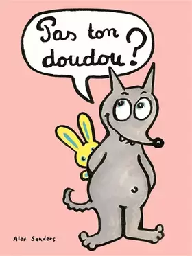 Couverture du produit · Pas ton doudou ?