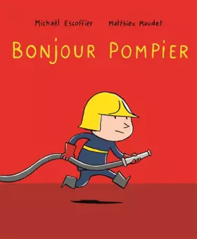 Couverture du produit · Bonjour pompier