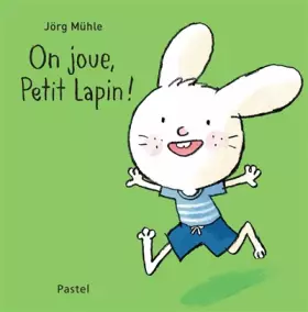 Couverture du produit · On joue, Petit Lapin !