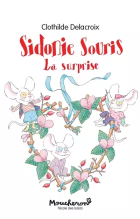 Couverture du produit · Sidonie Souris: La surprise