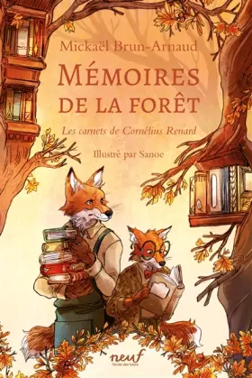 Couverture du produit · Mémoires de la forêt - Tome 2 - Les carnets de Cornélius Renard
