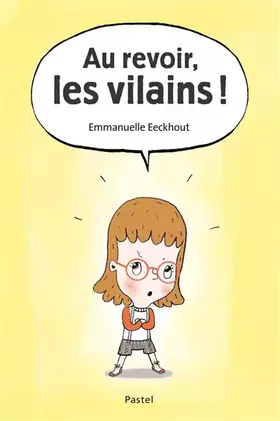 Couverture du produit · Au revoir, les vilains !