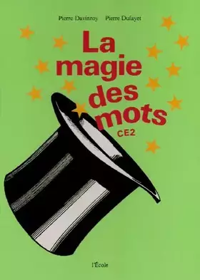 Couverture du produit · La magie des mots, CE2. Livre élève