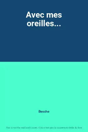 Couverture du produit · Avec mes oreilles...