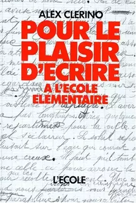 Couverture du produit · Pour le plaisir d'écrire au Cours Elémentaire