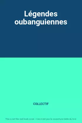 Couverture du produit · Légendes oubanguiennes