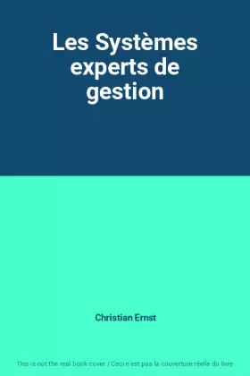 Couverture du produit · Les Systèmes experts de gestion